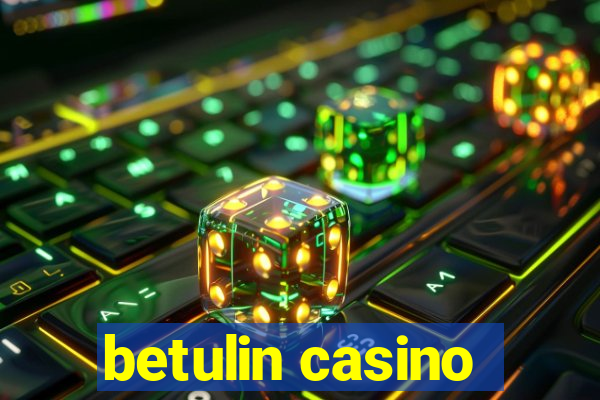 betulin casino